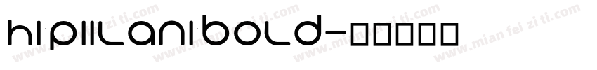 HI Piilani Bold字体转换